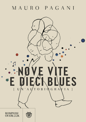 Presentazione del libro "Nove vite e dieci blues" di Mauro Pagani