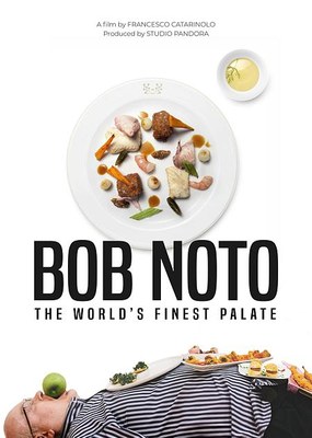 BOB NOTO - The world’s finest palate | Introduzione a cura dello Chef Carlo Cracco ed del regista Francesco Catarinolo