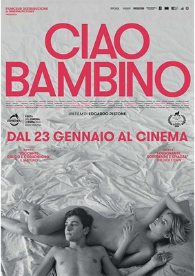 CIAO BAMBINO | Introduzione a cura del regista Edgardo Pistone