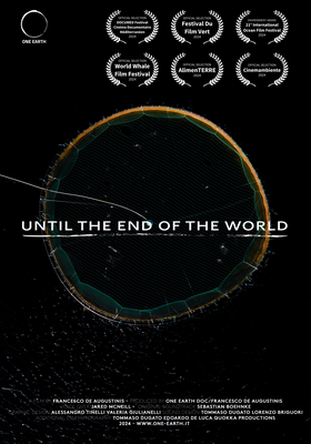 UNTIL THE END OF THE WORLD | Incontro con il regista Francesco De Augustinis